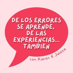 De los errores se aprende y de las experiencias también