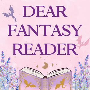 Escucha Dear Fantasy Reader en la aplicación