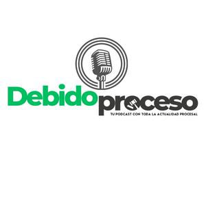 DEBIDO PROCESO PODCAST