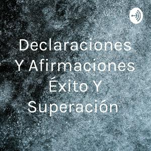 Declaraciones Y Afirmaciones Éxito Y Superación