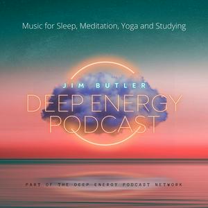 Escucha Deep Energy Podcast - Music for Sleep, Meditation, Yoga and Studying en la aplicación