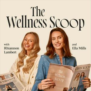 Escucha The Wellness Scoop en la aplicación