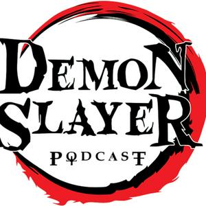 Escucha Demon Slayer Podcast en la aplicación