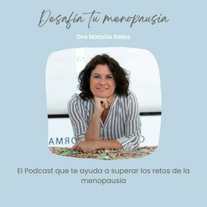 Escucha Desafía tu menopausia (DTM) en la aplicación