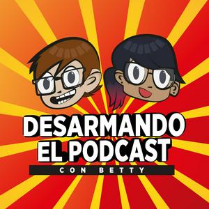 Escucha Desarmando El Podcast en la aplicación