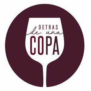 Detrás de una Copa; vino, destilados y mucho más