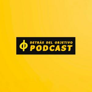 Escucha Detrás del Objetivo Podcast en la aplicación