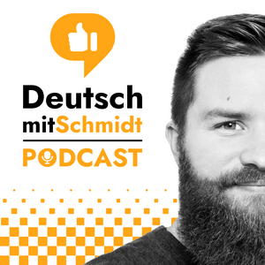 Escucha Deutsch mit Schmidt | Advanced German Language Learning Podcast ( B1 / B2 / C1 / C2 ) en la aplicación