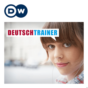 Escucha Deutschtrainer | Audios | DW Learn German en la aplicación