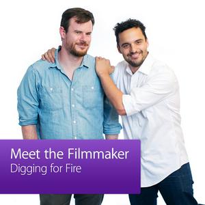 Digging for Fire: Meet the Filmmaker