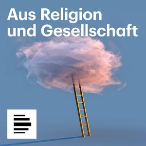 Aus Religion und Gesellschaft