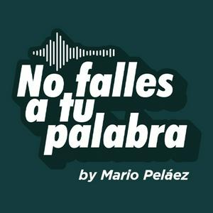 Escucha No Falles A Tu Palabra by Mario Peláez en la aplicación