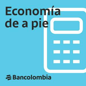 Escucha Economía de a pie Bancolombia en la aplicación