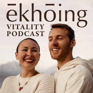 Ekhoing Vitality with Josh + Taylor Blakley