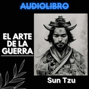 Escucha El Arte de la Guerra de Sun Tzu en la aplicación