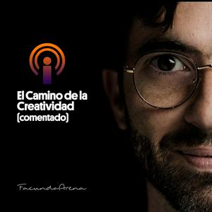 Escucha El Camino de la Creatividad (comentado) en la aplicación