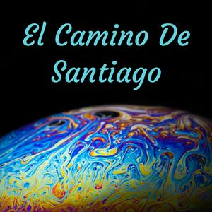 El Camino De Santiago