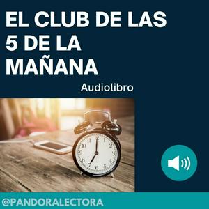 EL CLUB DE LAS 5 DE LA MAÑANA - AUDIOLIBRO