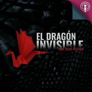 Escucha El Dragón Invisible, con Jesús Ortega en la aplicación