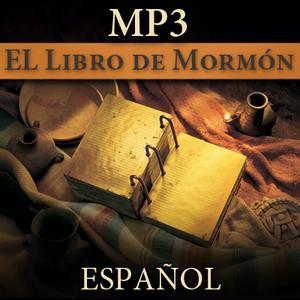 Escucha El Libro de Mormón | MP3 |SPANISH en la aplicación