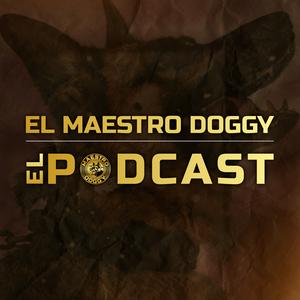 Escucha El Maestro Doggy El Podcast en la aplicación