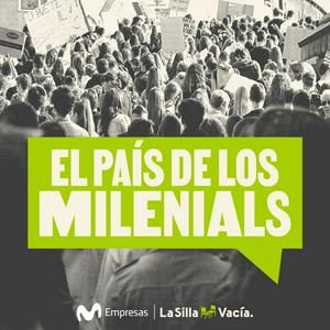 Escucha El País de los Milenials en la aplicación