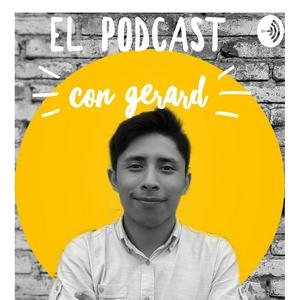 El Podcast Con Gerard.