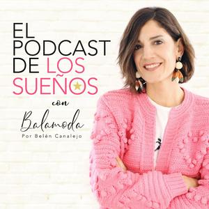 Escucha El Podcast de los Sueños en la aplicación