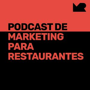 Escucha El Podcast de Marketing para Restaurantes en la aplicación