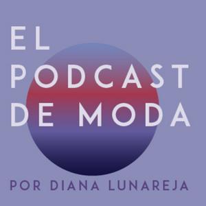 Escucha El Podcast de Moda en la aplicación