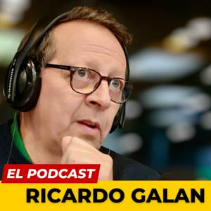 Escucha El Podcast de Ricardo Galán en la aplicación