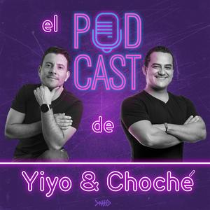 Escucha El Podcast de Yiyo & Choché en la aplicación