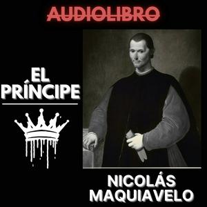 El Príncipe - Nicolás de Maquiavelo