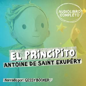 Escucha El principito - Antoine de Saint-Exupéry en la aplicación