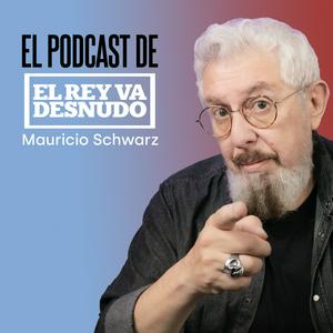 El rey va desnudo en vivo, con Mauricio-José Schwarz