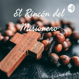 Escucha El Rincón del Misionero en la aplicación