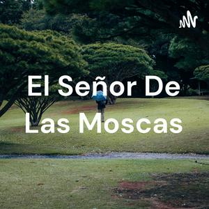 El Señor De Las Moscas