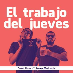Escucha El Trabajo Del Jueves en la aplicación