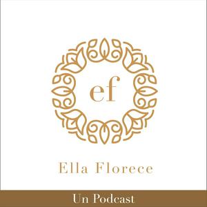 Ella Florece