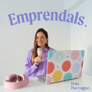 Escucha Emprendals con Belu Barrague en la aplicación