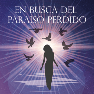 En busca del Paraíso Perdido