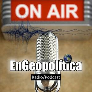 Escucha EnGeopolítica en la aplicación