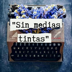 Sin medias tintas.