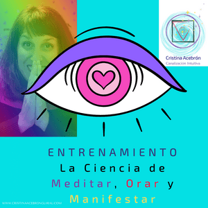 Entrenamiento para manifestar (la ciencia de meditar, orar y manifestar)