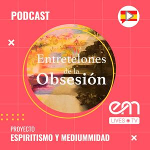 Escucha Entretelones de la Obsesión en la aplicación