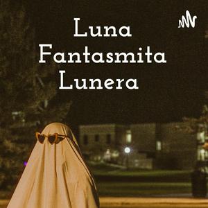 Escucha 🪐☄️Luna Fantasmita Lunera ☄️🪐 en la aplicación