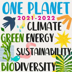 Escucha Environment, Climate Change, Renewable Energy, Regeneration, Sustainability, Nature, Politics, Circular Economy - One Planet Podcast 2021-2022 en la aplicación