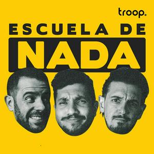 Escucha Escuela de Nada en la aplicación