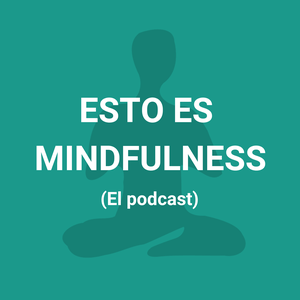 Esto es Mindfulness