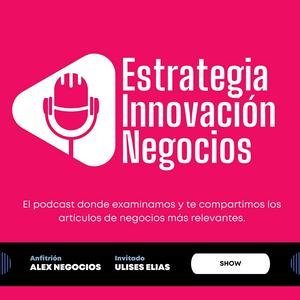Escucha Estrategia e Innovación para los Negocios en la aplicación